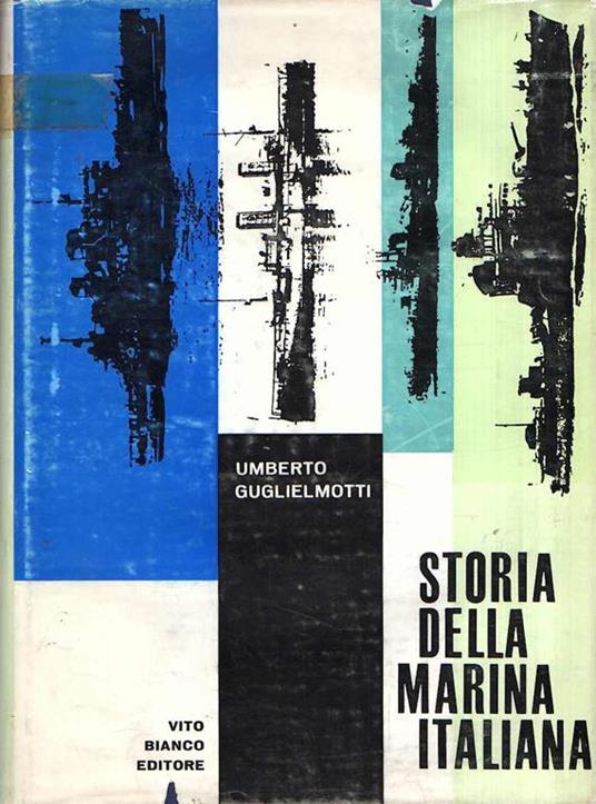 Storia Della Marina Italiana - Umberto Guglielmotti - copertina