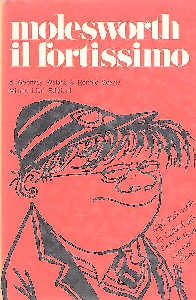Molesworth il fortissimo - Ronald Searle,Geoffrey Wiliams - copertina