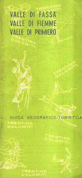Valle di fassa - valle di fiemme - valle di primiero - Carlo Artini,Aldo Gorfer - copertina