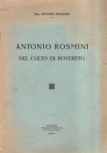 Antonio rosmini nel culto di rovereto - Antonio Rossaro - copertina