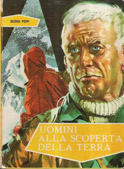 Uomini Alla Scoperta Della Terra - Ill. Di Biffignandi - Georg Popp - copertina