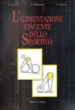 L' Alimentazione Vincente Dello Sportivo