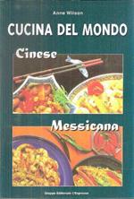 Cucina Del Mondo Cinese Messicana