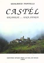 Castel Un Paese... Una Storia