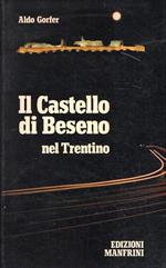 Il castello di Beseno nel Trentino