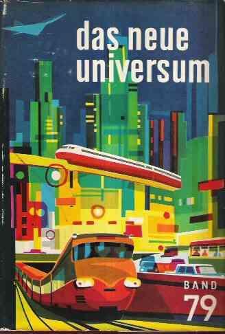 Ein Neue Universum Band 79 - Forschung - Wissen - Unterhaltung - copertina