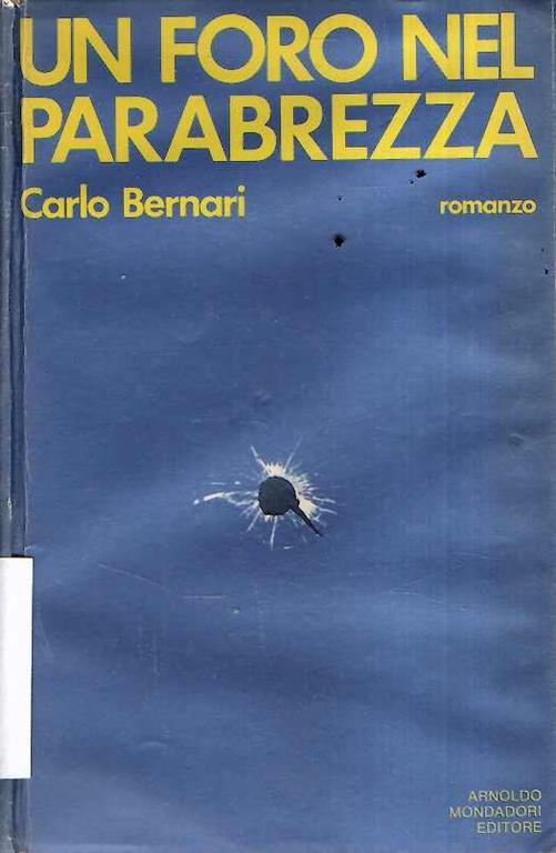 Un Foro nel Parabrezza - Bernardo da Poppi - copertina