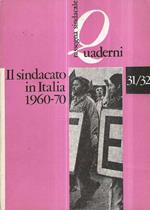 Il Sindacato in Italia 1960-70