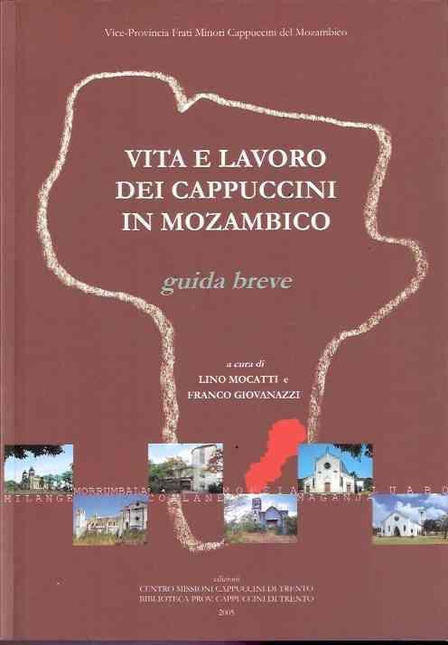 Vita E Lavoro Dei Cappuccini In Mozambico - Guida Breve - Lino Mocatti - copertina