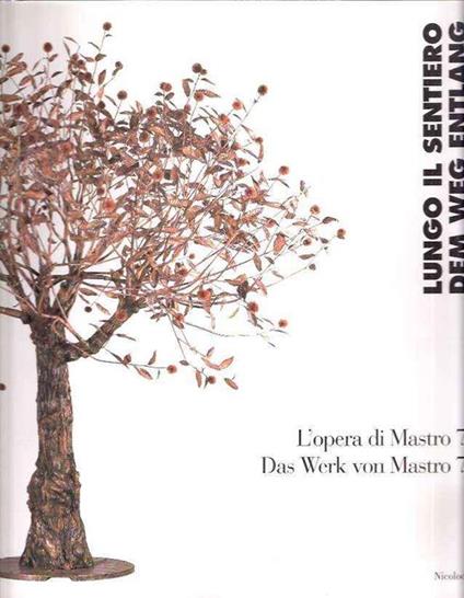 Lungo Il Sentiero - L'Opera Di Mastro 7 - copertina