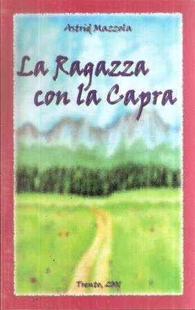 La Ragazza Con La Capra - Astrid Mazzola - copertina