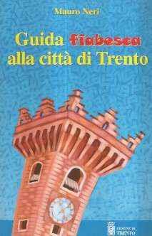 Guida fiabesca alla città di Trento - Mauro Neri - copertina