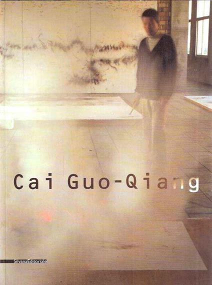 Cai Guo-Qiang - Fabio Cavallucci - copertina