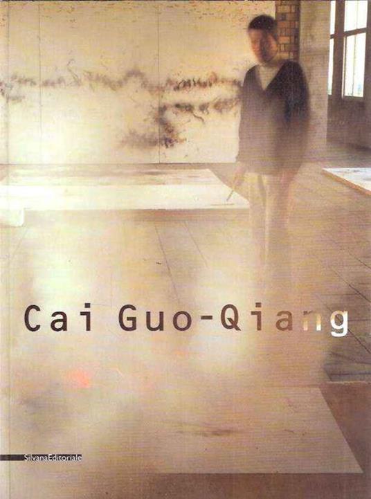 Cai Guo-Qiang - Fabio Cavallucci - copertina