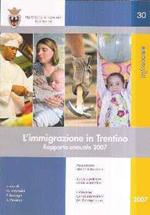 L' Immigrazione In Trentino - Rapporto Annuale 2007
