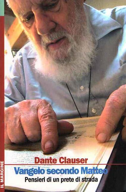 Vangelo secondo Matteo. Pensieri di un prete di strada - Dante Clauser - copertina