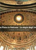 San Pietro in Vaticano / La Magia Degli Interni