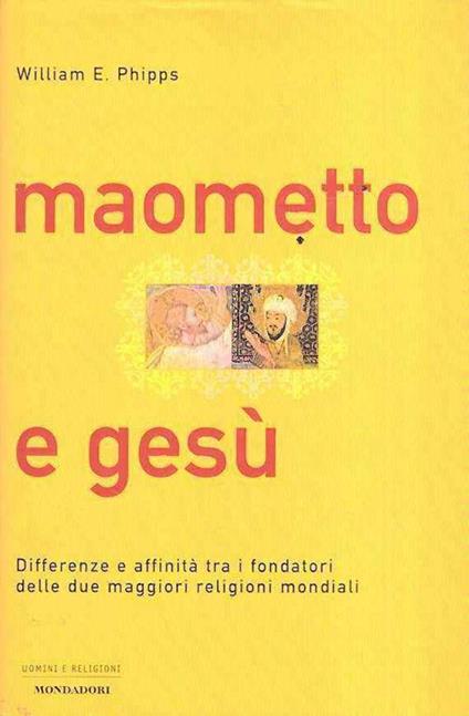 Maometto e Gesù - William E. Phipps - copertina