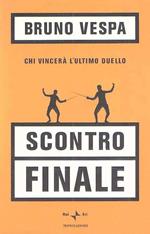 Scontro finale. Chi vincerà l'ultimo duello