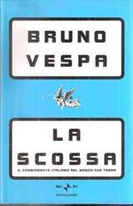 La Dieci anni che hanno sconvolto l'Italia. Scontro finale. La scossa