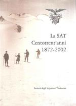 La Sat Centotrent'Anni 1872-2002