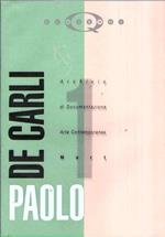 Archivio Di Documentazione Arte Contemporanea N. 1 - Paolo De Carli