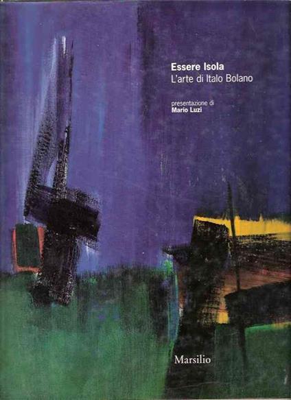Essere isola. L'arte di Italo Bolano - NULL - copertina