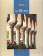 L' Uomo E Il Territorio - La Dimora