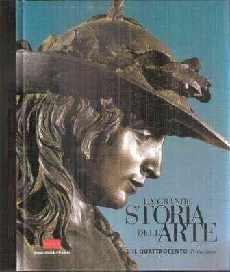 La Grande Storia Dell'Arte N. 3 - Il Quattrocento Prima Parte - copertina