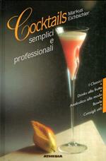 Cocktails semplici e professionali