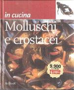 Molluschi e crostacei