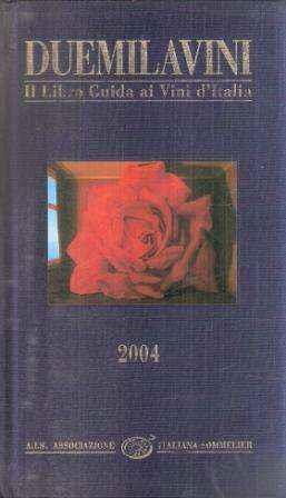 Duemilavini Il Libro Guida Ai Vini D'Italia 2004 - copertina