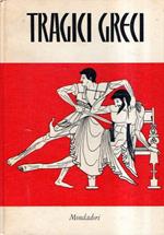 Tragici Greci - Eschilo Sofocle Euripide