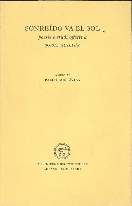 Sonreido va el sol Poesie e studi offerti a Jorge Guillen - copertina
