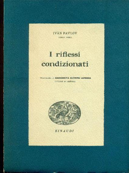 I riflessi condizionati - Pavlov Ivan - copertina
