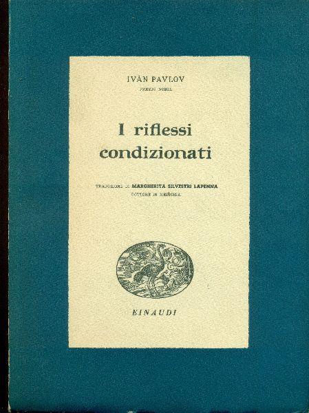 I riflessi condizionati - Pavlov Ivan - copertina