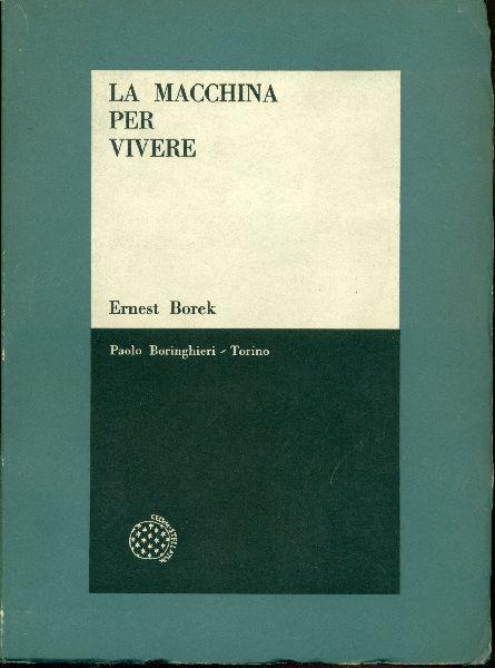 La macchina per vivere - Ernest Borek - copertina