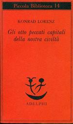 Gli otto peccati capitali della nostra civiltà