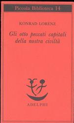 Gli otto peccati capitali della nostra civiltà