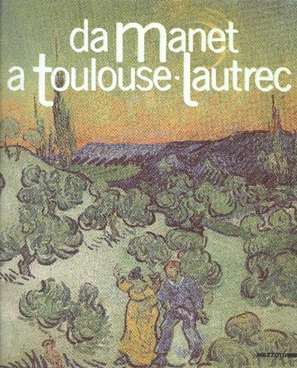 Da Manet a Toulouse-Lautrec - copertina