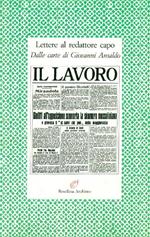 Lettere al redattore capo. Dalle carte di Giovanni Ansaldo