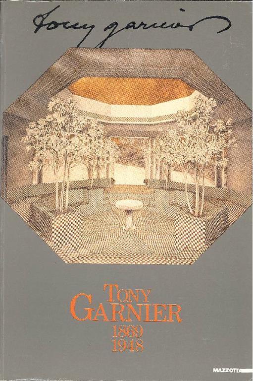 Tony Garnier 1869-1948 - copertina