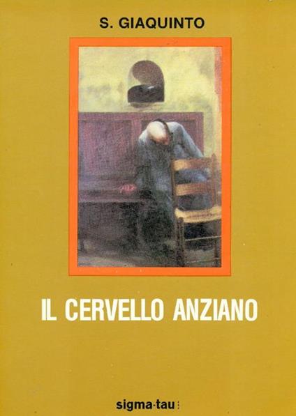 Il cervello anziano - Salvatore Giaquinto - copertina