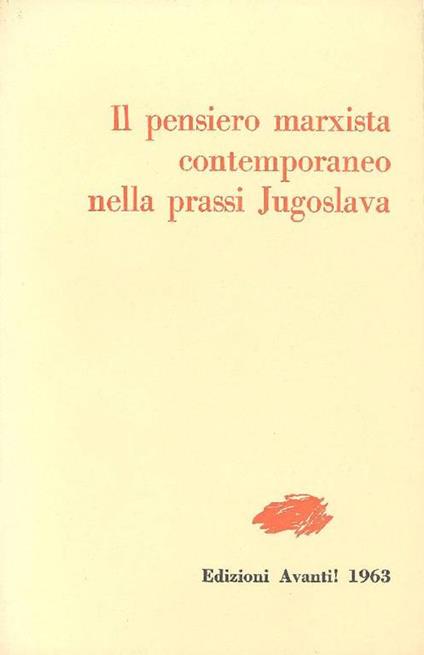 Il pensiero marxista contemporaneo nella prassi Jugoslava - copertina
