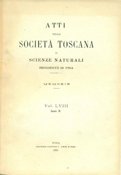 Atti della Società Toscana di Scienze Naturali residente in Pisa. Memorie. Vol. LVIII. Serie B - copertina