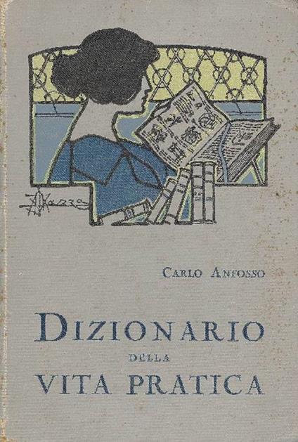 Dizionario della vita pratica - Carlo Anfosso - copertina