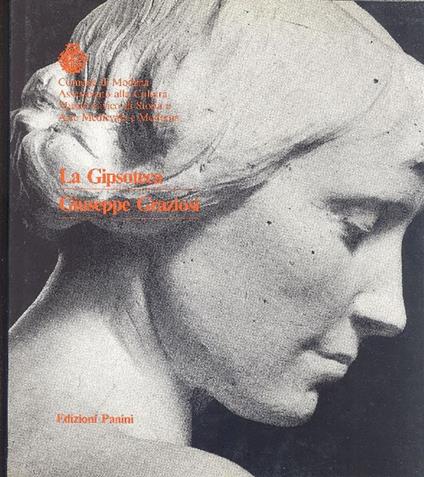 La Gipsoteca Giuseppe Graziosi - copertina