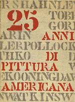 25 anni di pittura americana 1933-1958