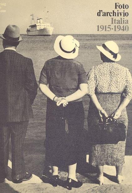 Foto d'archivio Italia 1915-1940 - copertina