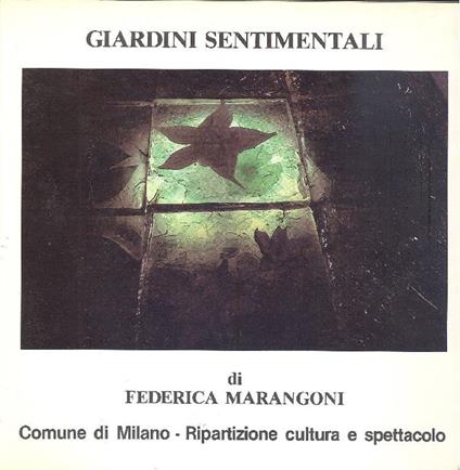 Giardini Sentimentali. Sentimental Gardens di Federica Marangoni - copertina